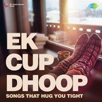 Ek Cup Dhoop - Sameer Song Download